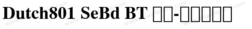 Dutch801 SeBd BT 常规字体转换